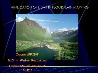 APPLICATION OF LIDAR IN FLOODPLAIN MAPPING