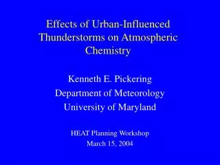 Effects of Urban-Influenced Thunderstorms on Atmospheric Chemistry