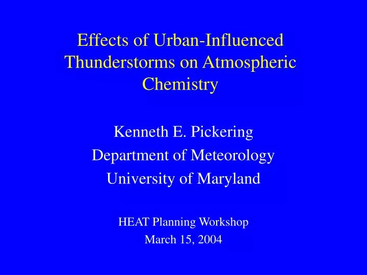 effects of urban influenced thunderstorms on atmospheric chemistry