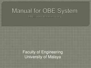 Manual for OBE System http://obeum.um.edu.my
