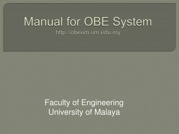 manual for obe system http obeum um edu my