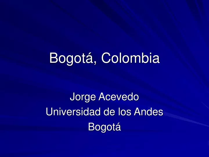 PPT Bogot Colombia PowerPoint Presentation Free Download ID 545947   Bogot Colombia N 