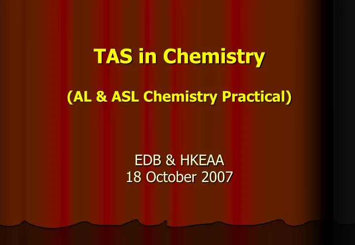 tas in chemistry al asl chemistry practical edb hkeaa 18 october 2007