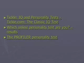 Tickle: IQ and Personality Tests - Tickle.com: The Classic IQ Test Which online personality test are you? – results The