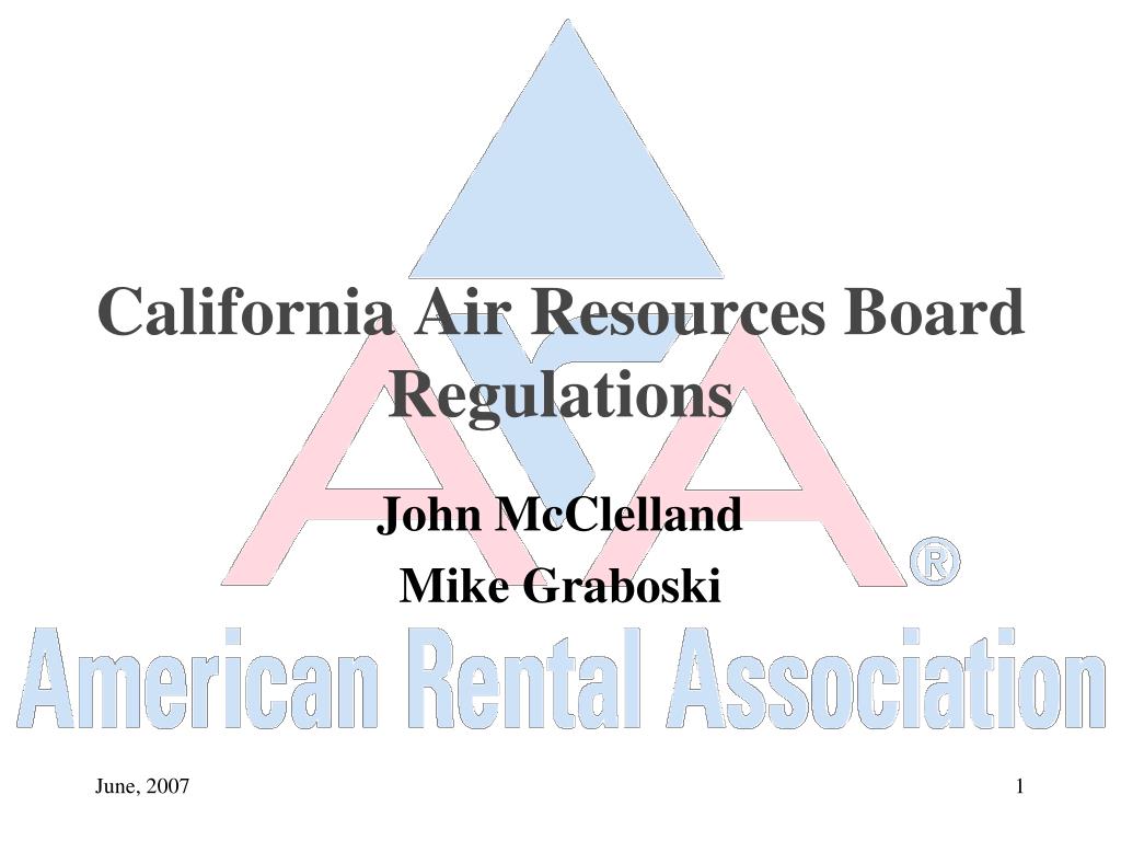 PPT - California Air Resources Board Regulations PowerPoint ...