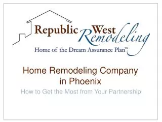 Republic West Remodeling: Home Remodeling Company