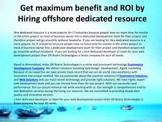 Get maximum benefit and ROI by Hiring offshore dedicated res