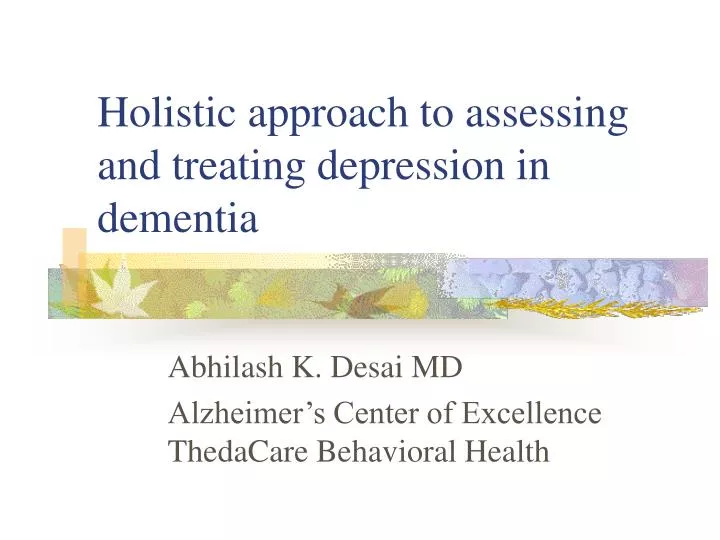 holistic approach to assessing and treating depression in dementia