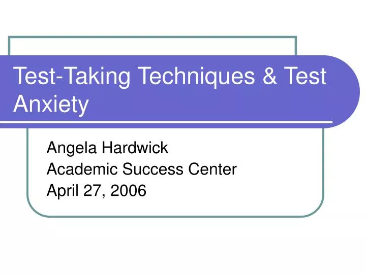 test taking techniques test anxiety