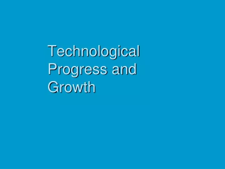 technological progress and growth