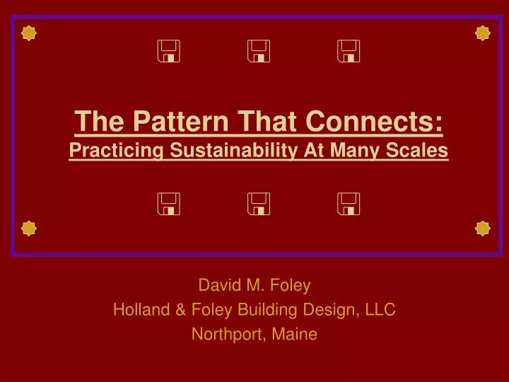 the pattern that connects practicing sustainability at many scales