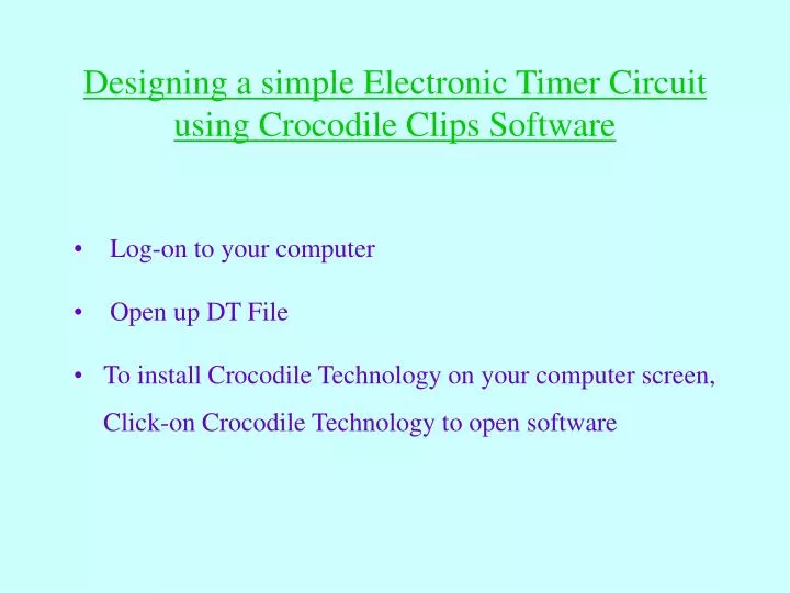 designing a simple electronic timer circuit using crocodile clips software
