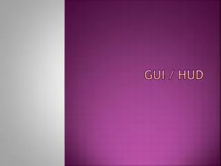 GUI / HUD
