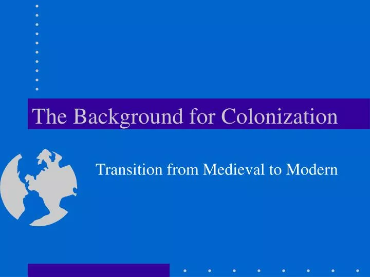 the background for colonization