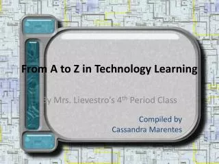 From A to Z in Technology Learning