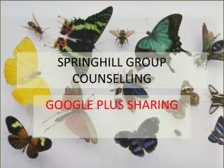 SPRINGHILL GROUP COUNSELLING - Google Plus