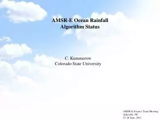 AMSR-E Ocean Rainfall Algorithm Status