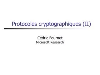 Protocoles cryptographiques (II)