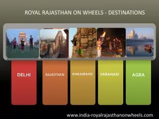 Amazing Destinations of Royal Rajasthan on Wheels