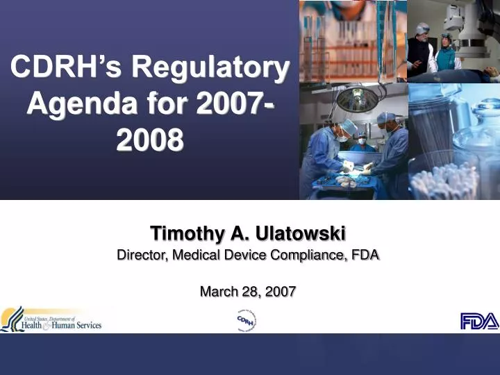 cdrh s regulatory agenda for 2007 2008