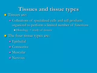 Tissues and tissue types