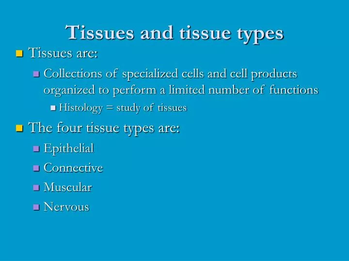 tissues and tissue types