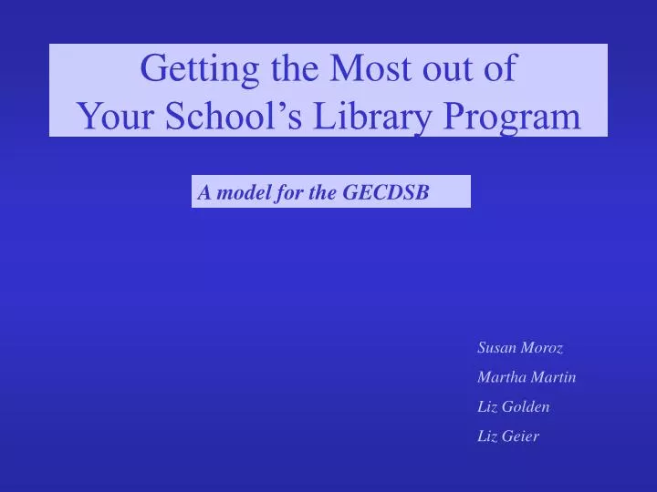 getting the most out of your school s library program