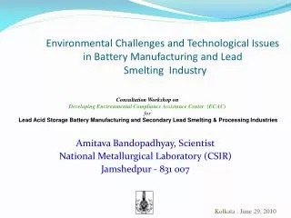 Environmental Challenges and Technological Issues in Battery Manufacturing and Lead Smelting Industry