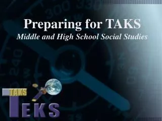 Preparing for TAKS Middle and High School Social Studies