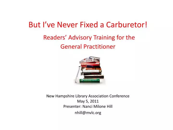 but i ve never fixed a carburetor readers advisory training for the general practitioner