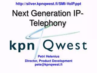 Next Generation IP-Telephony