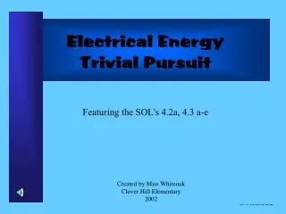 Electrical Energy Trivial Pursuit