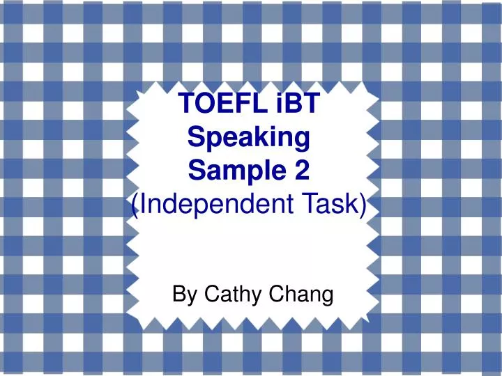 toefl ibt speaking sample 2 independent task