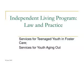 Independent Living Program: Law and Practice