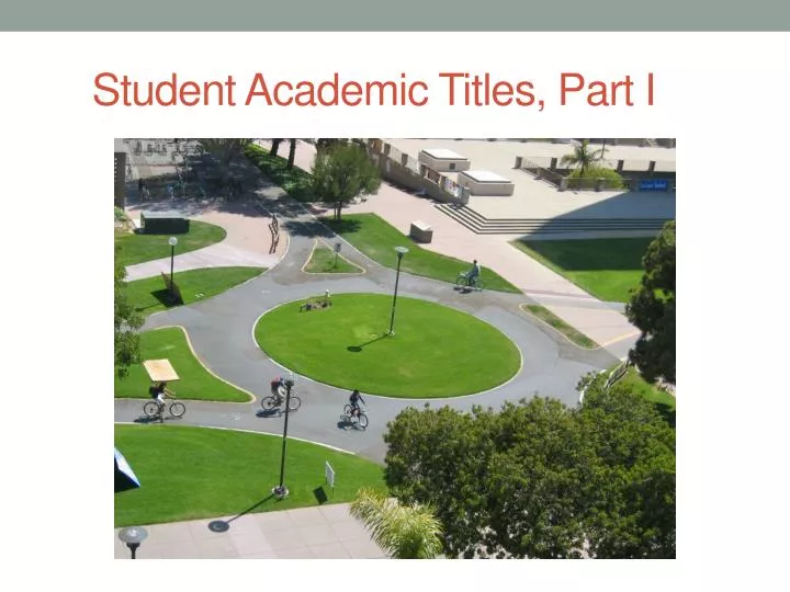 student academic titles part i