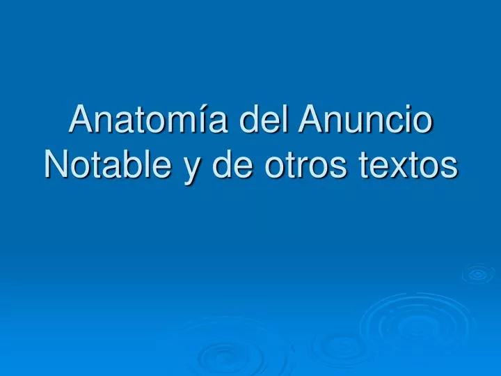 anatom a del anuncio notable y de otros textos