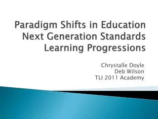 Paradigm Shifts in Education Next Generation Standards Learning Progressions