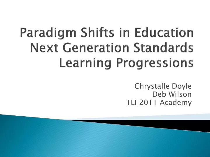 paradigm shifts in education next generation standards learning progressions