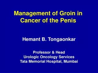 Management of Groin in Cancer of the Penis