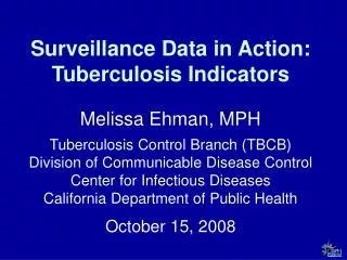 Surveillance Data in Action: Tuberculosis Indicators