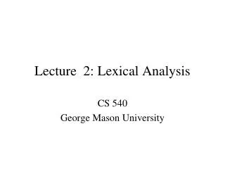 Lecture 2: Lexical Analysis