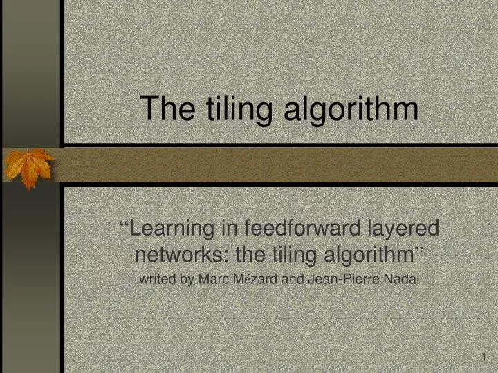 the tiling algorithm