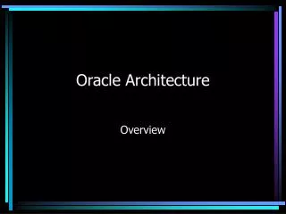 Oracle Architecture