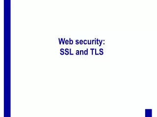 Web security: SSL and TLS