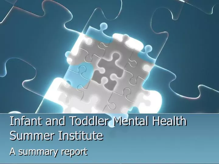 infant and toddler mental health summer institute
