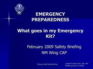 EMERGENCY PREPAREDNESS What goes in my Emergency Kit?