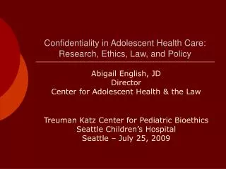 Confidentiality in Adolescent Health Care: Research, Ethics, Law, and Policy