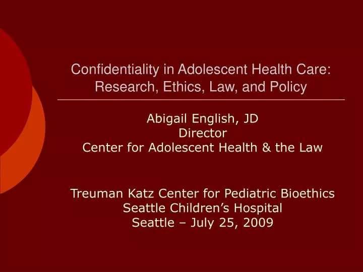 confidentiality in adolescent health care research ethics law and policy