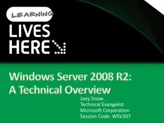 Windows Server 2008 R2: A Technical Overview