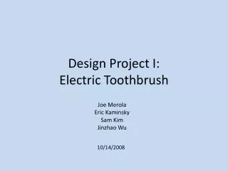 Design Project I: Electric Toothbrush